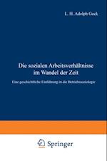 Die sozialen Arbeitsverhältnisse im Wandel der Zeit