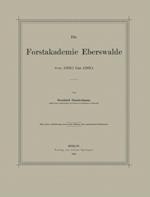 Die Forstakademie Eberswalde von 1830 bis 1880