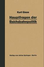 Hauptfragen der Reichsbahnpolitik