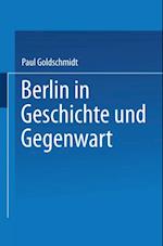 Berlin in Geschichte und Gegenwart