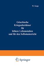 Griechische Kriegsaltertümer für höhere Lehranstalten und für den Selbstunterricht