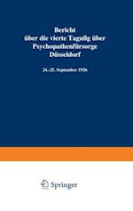 Bericht über die vierte Tagung über Psychopathenfürsorge Düsseldorf