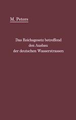 Das Reichsgesetz betreffend den Ausbau der deutschen Wasserstraßen und die Erhebung von Schiffahrtsabgaben vom 24. Dezember 1911