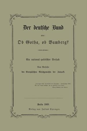 Der deutsche Bund oder: Ob Gotha, ob Bamberg?