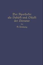 Der Apotheker als Subjekt und Objekt der Literatur