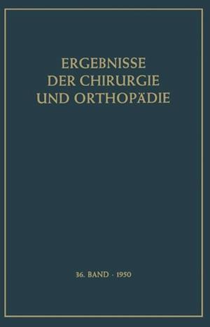 Ergebnisse der Chirurgie und Orthopädie