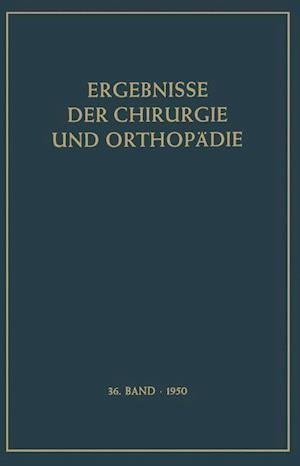 Ergebnisse der Chirurgie und Orthopädie