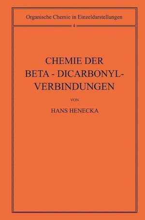 Chemie Der Beta-Dicarbonyl-Verbindungen