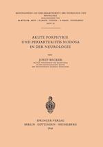 Akute Porphyrie und Periarteriitis Nodosa in der Neurologie