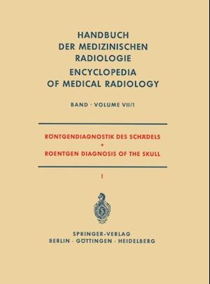 Röntgendiagnostik des Schädels I / Roentgen Diagnosis of the Skull I