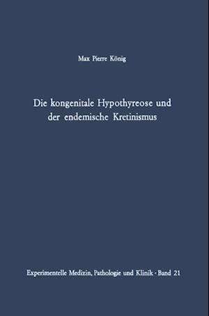 Die kongenitale Hypothyreose und der endemische Kretinismus