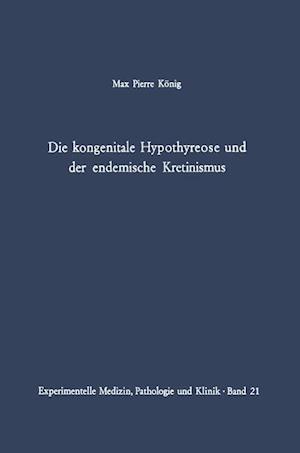 Die kongenitale Hypothyreose und der endemische Kretinismus