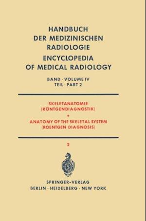 Skeletanatomie (Röntgendiagnostik) / Anatomy of the Skeletal System (Roentgen Diagnosis)