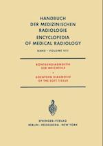 Röntgendiagnostik der Weichteile / Roentgen Diagnosis of the Soft Tissue