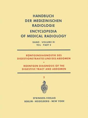 Röntgendiagnostik des Digestionstraktes und des Abdomen / Roentgen Diagnosis of the Digestive Tract and Abdomen