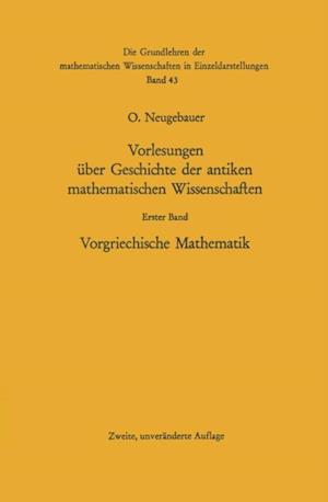 Vorlesungen über Geschichte der antiken mathematischen Wissenschaften