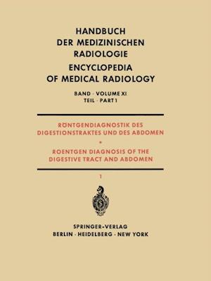 Röntgendiagnostik des Digestionstraktes und des Abdomen / Roentgen Diagnosis of the Digestive Tract and Abdomen