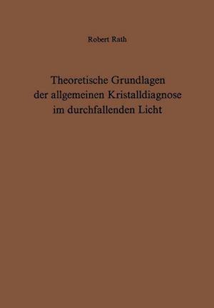 Theoretische Grundlagen der Allgemeinen Kristalldiagnose im Durchfallenden Licht