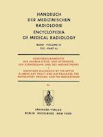 Röntgendiagnostik der Oberen Speise- und Atemwege, der Atemorgane und des Mediastinums Teil 4c / Roentgendiagnosis of the Upper Alimentary Tract and Air Passages, the Respiratory Organs, and the Mediastinum Part 4c