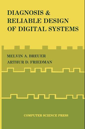 Diagnosis & Reliable Design of Digital Systems