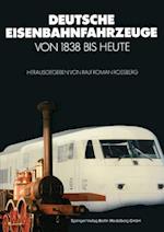 Deutsche Eisenbahnfahrzeuge von 1838 Bis Heute