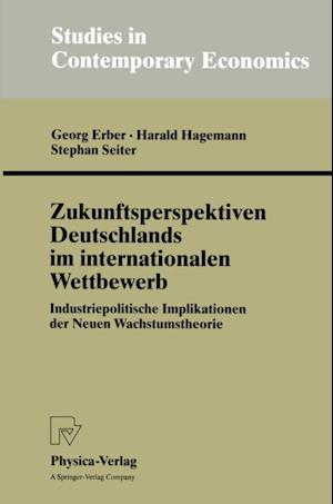 Zukunftsperspektiven Deutschlands im internationalen Wettbewerb