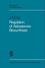 Regulation of Aldosterone Biosynthesis