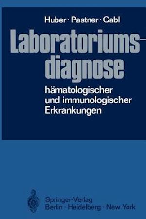 Laboratoriumsdiagnose hämatologischer und immunologischer Erkrankungen