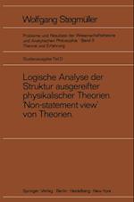 Logische Analyse der Struktur ausgereifter physikalischer Theorien ‘Non-statement view’ von Theorien