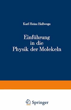 Einführung in die Physik der Molekeln