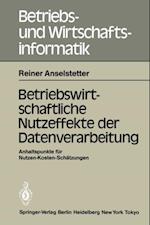 Betriebswirtschaftliche Nutzeffekte der Datenverarbeitung