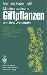 Mitteleuropäische Giftpflanzen und ihre Wirkstoffe