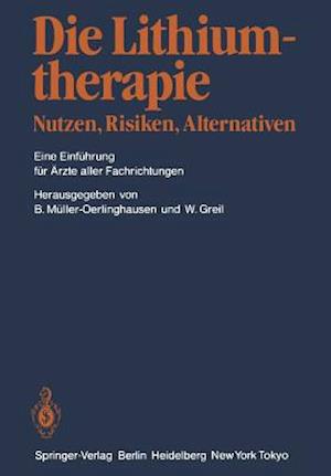 Die Lithiumtherapie Nutzen, Risiken, Alternativen