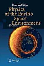 Physics of the Earth's Space Environment