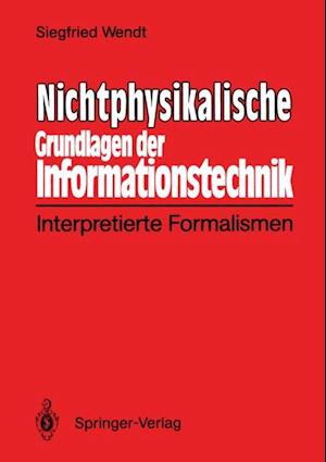 Nichtphysikalische Grundlagen der Informationstechnik