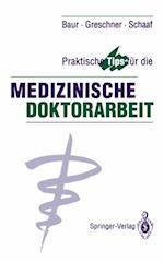 Praktische Tips für die Medizinische Doktorarbeit