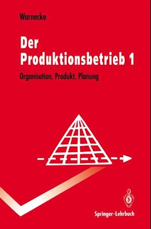 Der Produktionsbetrieb