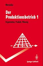 Der Produktionsbetrieb