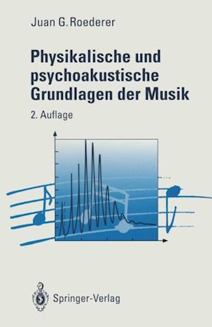 Physikalische und psychoakustische Grundlagen der Musik