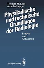 Physikalische und technische Grundlagen der Radiologie