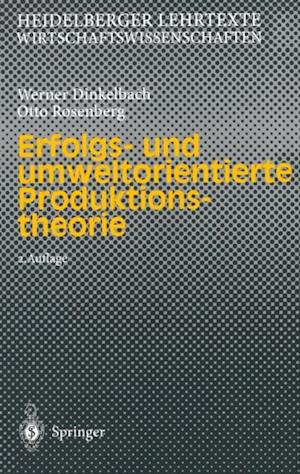 Erfolgs- und umweltorientierte Produktionstheorie