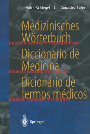 Medizinisches Wörterbuch / Diccionario de Medicina / Dicionário de termos médicos