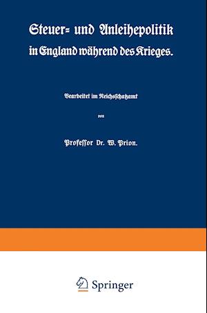 Steuer- und Anleihepolitik in England während des Krieges