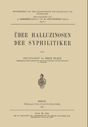 Über Halluzinosen Der Syphilitiker