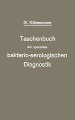 Taschenbuch der speziellen bakterio-serologischen Diagnostik