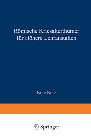 Römische Literaturgeschichte und Alterthümer, für höhere Lehranstalten