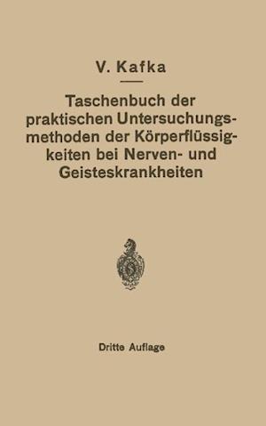 Taschenbuch der praktischen Untersuchungsmethoden der Körperflüssigkeiten bei Nerven- und Geisteskrankheiten