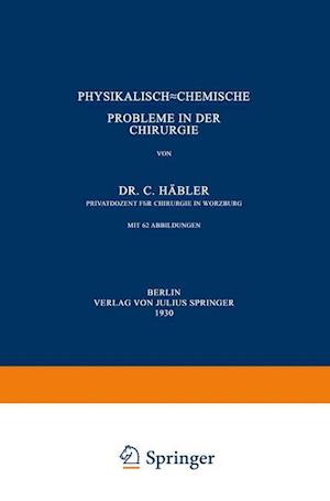 Physikalisch-Chemische Probleme in Der Chirurgie