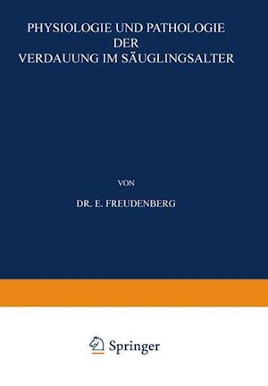 Physiologie Und Pathologie Der Verdauung Im Säuglingsalter