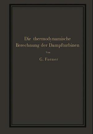 Die thermodynamische Berechnung der Dampfturbinen